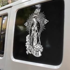 Hand Made, Christian Faith Sticker, Bumper, Decal, Virgen Reina Mia, Virgen de Guadalupe, Vinyl.