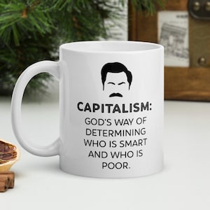 Ron Swanson Mug "Capitalism: God's way of determining who is smart and who is poor." funny gift for coworker, Parks and Rec, coffee mug