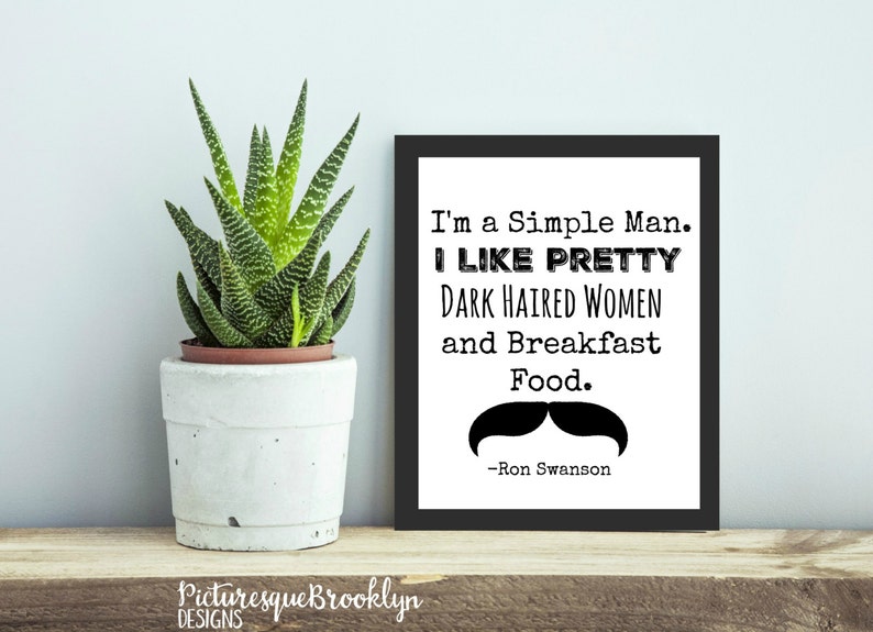 Ron Swanson Quote I M A Simple Man I Like Pretty Dark Etsy