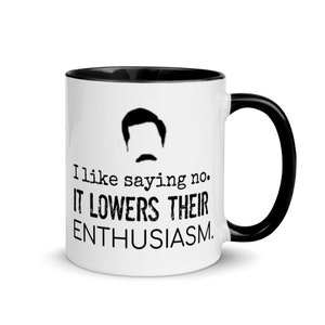 Ron Swanson Quote Mug, &quot;I like saying no. It lowers their enthusiasm.&quot; gift for husband, gift for wife, Parks and Rec, Funny office gift