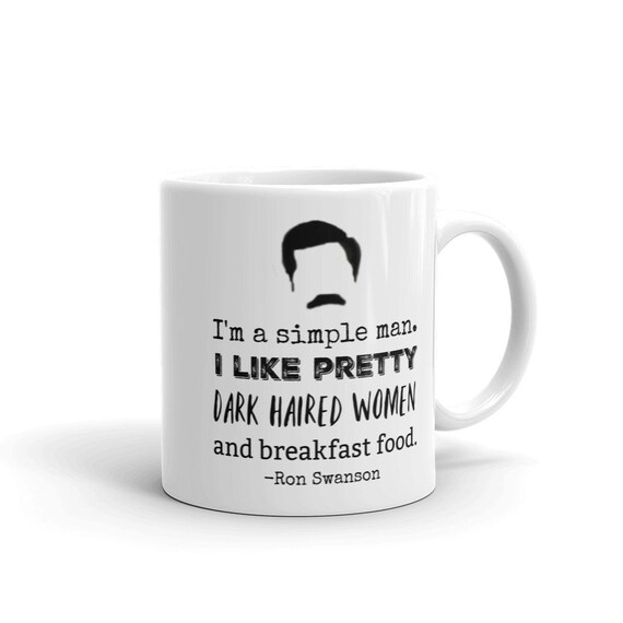 Ron Swanson Mug I M A Simple Man I Like Pretty Dark Etsy