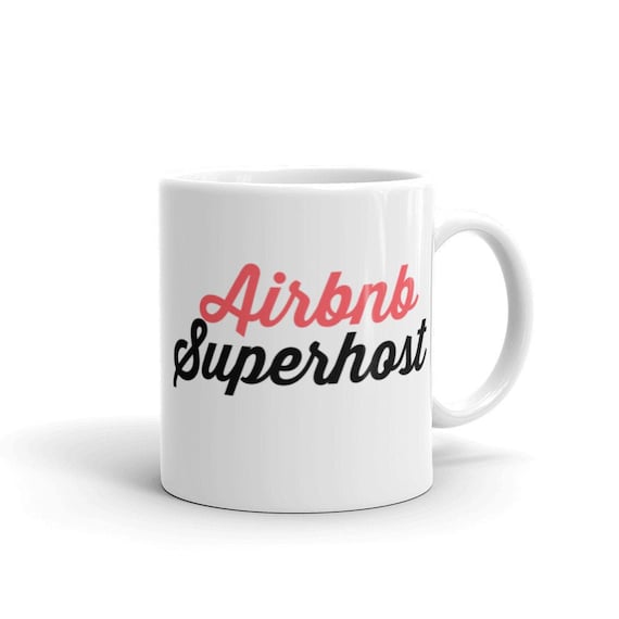 Airbnb Superhost Mug - Airbnb Host Mug - Airbnb Host Gift - Vacation Rental Gift