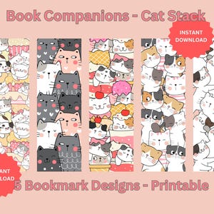 May include: Five printable bookmark designs featuring stacked cartoon cats in various colors and patterns. The text "Book Companions - Cat Stack" and "5 Bookmark Designs - Printable" are displayed. Includes "Instant Download" badges.