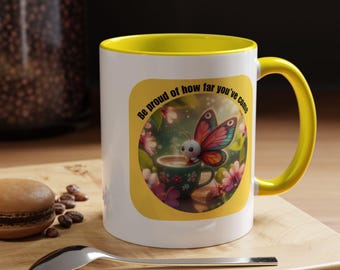 Be proud of how far you've come, Inspirational coffee cup, Motivational tea mug, Gift for friends, Positive vibes