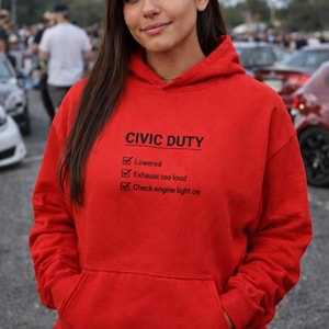 Civic Duty Hoodie, Honda Civic Hoodie, JDM Car Hoodie, Honda Enthusiast Gift, Car Guy Hoodie, Civic Owner Gift, Car Meet Hoodie