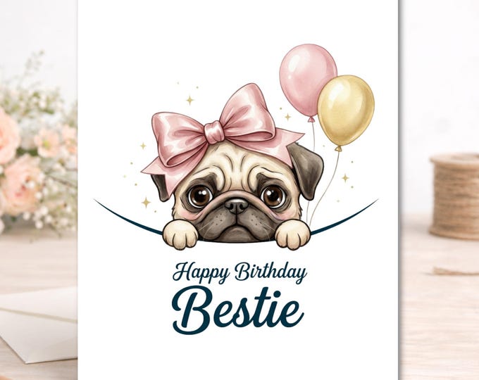 Pug Birthday Card – Bestie Watercolor Puppy Greeting Card