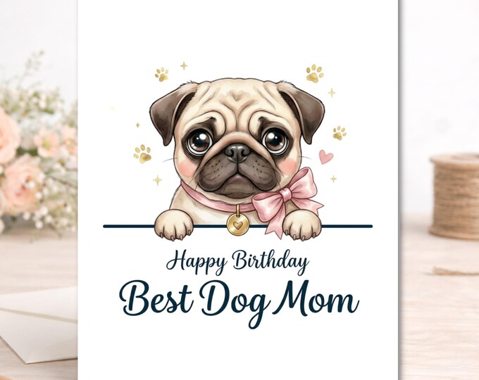 Pug Dog Mom Birthday Card – Watercolor Puppy with Gold Accents