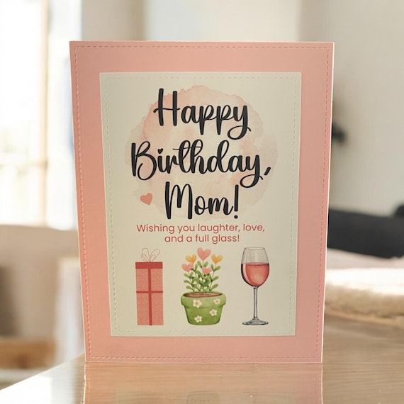 Funny Wine Mom Birthday Card: Pink Floral Handmade Greeting