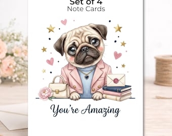 Set of 4 Pug Note Cards – Encouragement, Affirmation Stationery, Dog Lover Stationery