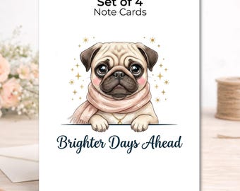 Brighter Days Ahead Pug Note Cards – Encouragement, Thinking of You, Get Well Stationery Set
