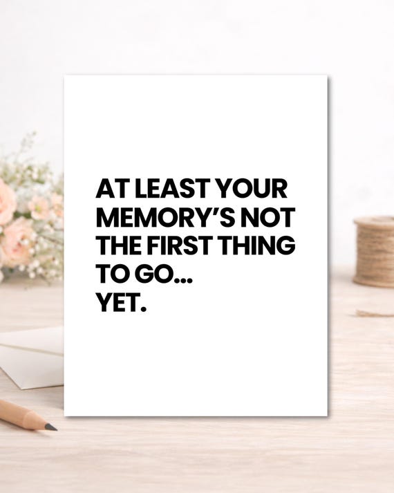 Funny Birthday Card for Friend – Aging Memory Joke – Minimalist Humor Card – Blank Inside – White Envelope Included – A2 Size