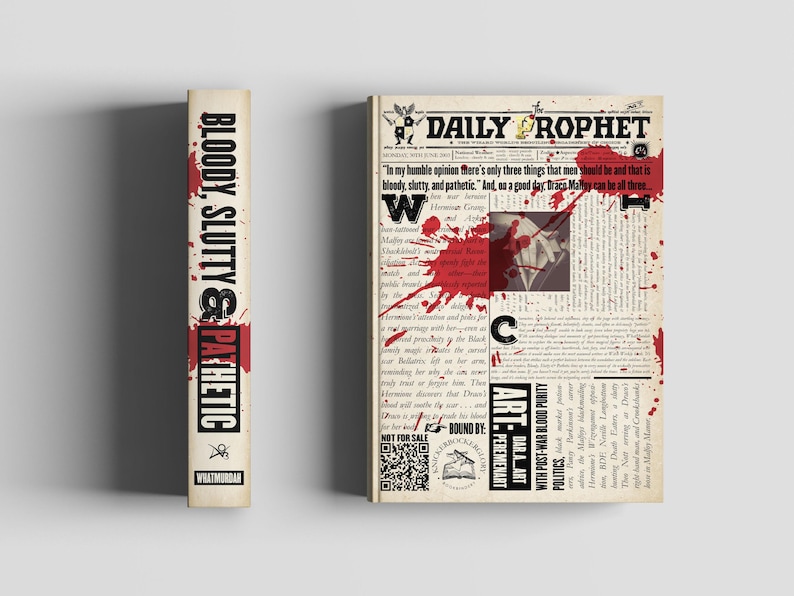 May include: A book and a newspaper with a vintage aesthetic. The book spine reads "BLOODY, SLUTTY & PATHETIC" in black and red. The newspaper, "DAILY PROPHET", features a headline with a quote and red splatters.