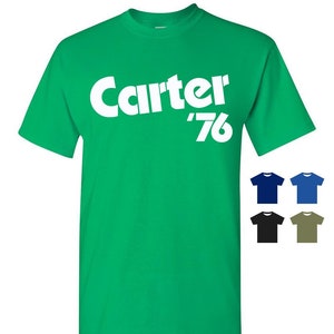 Jimmy Carter '76 Retro Campaign T-Shirt Tee - Men Women Ladies, Short Long Sleeve Tank, Youth Kids, President Carter 1976