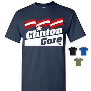 Clinton / Gore &#39;92 Retro Campaign T-Shirt Tee - Men Women Ladies, Short Long Sleeve Tank, Youth Kids, Bill Clinton 1992