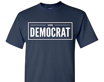 VOTE DEMOCRAT T-Shirt Tee - Men's, Women's Ladies, Short, Long Sleeve, Youth Kids, Progressive Democratic Party (White Box)