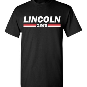 Lincoln 1860 T-Shirt Tee Abraham Lincoln Men's, Women's Ladies, Short, Long Sleeve, Youth Kids Campaign Logo president civil war abe image 2