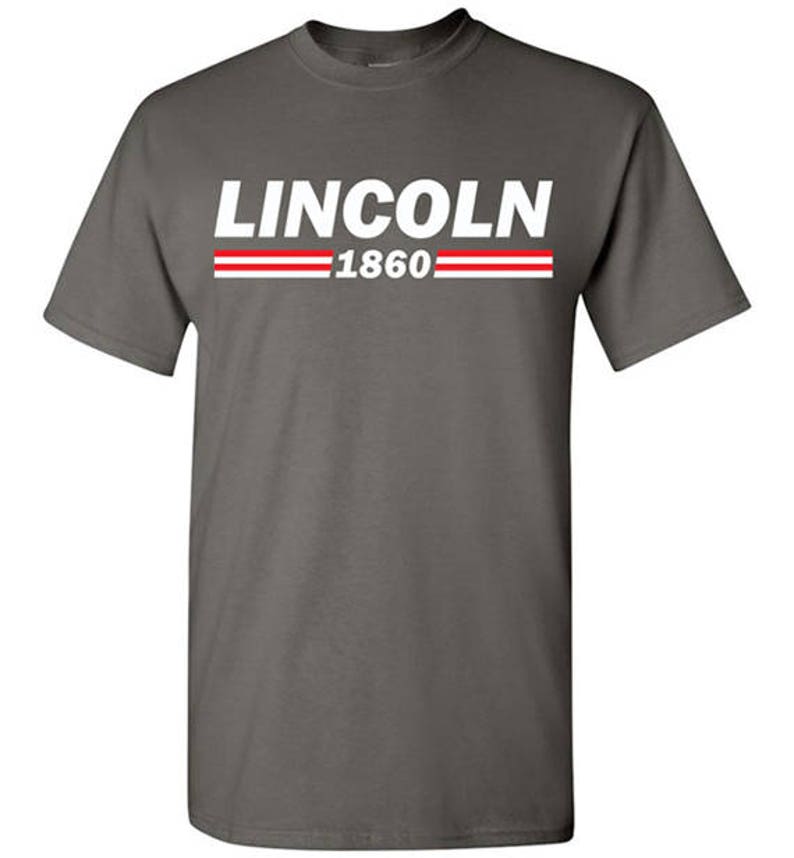 Lincoln 1860 T-Shirt Tee Abraham Lincoln Men's, Women's Ladies, Short, Long Sleeve, Youth Kids Campaign Logo president civil war abe image 3