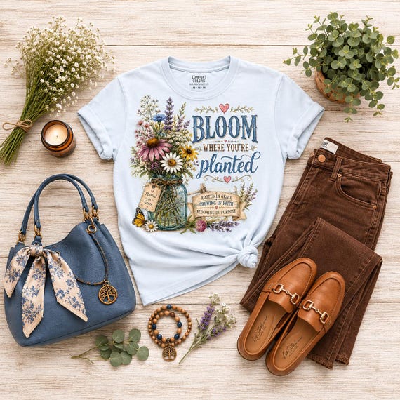 Bloom Where Your Planted T-Shirt | Christian Floral Tee | Inspirational Faith Shirt | Boho Wildflower Graphic Tee | Gift for Women