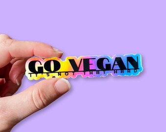 Go Vegan Sticker (Holographic) | Vegan Stickers, Plant Based Sticker, Waterproof Vinyl Decal, Durable, Scratch-Proof, Vegan Gift
