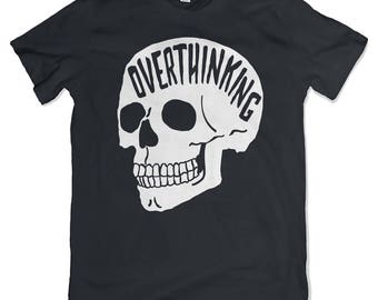 Overthinking T-Shirt. Anxiety Skull Tee. Mental health shirt. The Original. Mental Health Apparel.