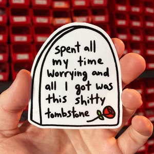 Worry tombstone sticker. Mental health sticker. Spent all my time worrying decal. Anxiety overthinking ocd adhd worry. Self love. Journaling