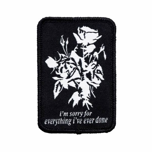 I'm sorry for everything I've ever done patch. Iron on rose patch. Flowers and text badge.