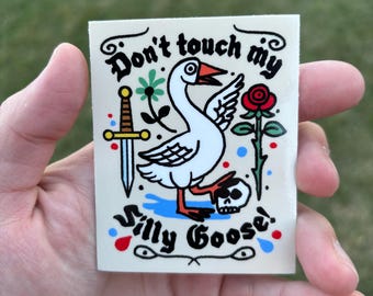 Don't touch my silly goose sticker. Funny weird vinyl decal. Sword and rose sticker. Whimsical decal.