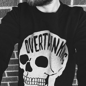 Overthinking Sweatshirt. Mental health shirt. Anxiety skull Crewneck. THE ORIGINAL image 3