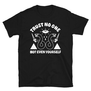 Trust no one, not even yourself tshirt. Snake shirt. All seeing eye apparel.