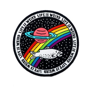 Life Is Weird Patch. Fish Out Of Water Rainbow Space Iron On Patch