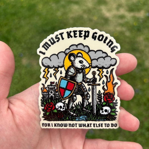 Mouse warrior sticker. I must keep going for I know not what else to do vinyl decal. Cute medieval sticker.