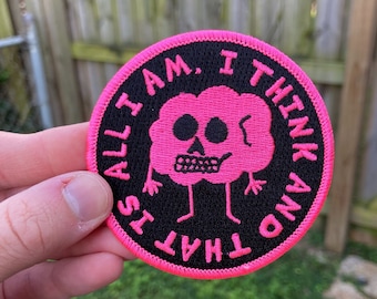 I think and that is all I am patch. Overthinking anxiety ocd brain embroidered patch. Mental health badge.