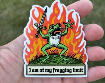 I Am at My Frogging Limit Sticker | Funny frog sticker | Mental health vinyl decal | Stress and dark humor decal.