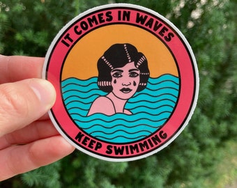 Mental health sticker. It Comes In Waves Keep Swimming Sticker. Emotional decal. Grief, depression, mental health support. ADHD vinyl decal.