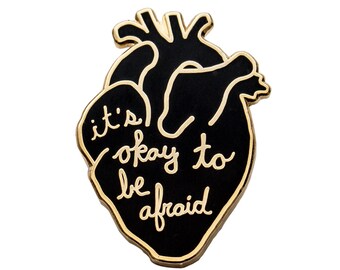 It's okay to be afraid enamel pin. Black and gold anatomical heart lapel pin. Anxiety. Handwritten.