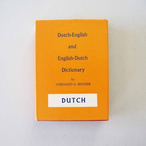 1970s Vintage Dutch – English and English – Dutch Dictionary Fernand G. Renier Routledge & Kegan Paul Orange Book
