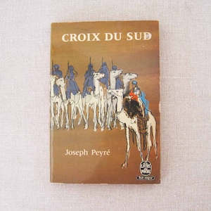 IN FRENCH Croix du Sud Joseph Peyre French Literature Le Livre de Poche Vintage Paperback 1967 Southern Cross