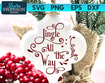 Jingle All the Way SVG Cut File, Christmas SVG Cut File, Cricut Cut File, Silhouette Cut File