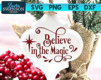 Believe in the Magic SVG Cut File, Christmas SVG Cut File, Cricut Cut File, Silhouette Cut File