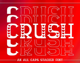 Crush - An All Caps Stacked Font - Solid & Outline, Cricut Font, Silhouette Font, Bold Font, Commercial Use Font, OTF Font, TTF Font