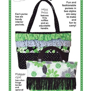 May include: A sewing pattern for two styles of purses, called "Miss Priss" and "Flapper Girl". The Miss Priss purse is black with green and white polka dot fabric and ruffles. The Flapper Girl purse is white with green floral fabric and a black fringe border. The pattern includes instructions for making both purses.