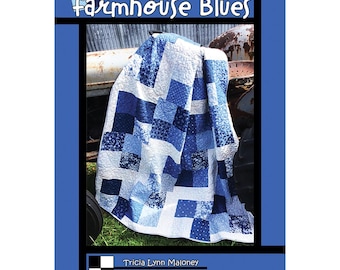 Farmhouse Blues Quilt Pattern card by Tricia  Maloney for Villa Rosa Designs -  lap or bed quilt size 60" x 75" (72" x 87")