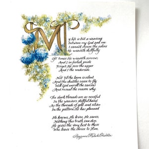 May include: A watercolor painting of a calligraphic letter "M" with a poem about life being a weaving. The poem is written in cursive script and includes the text "My life is but a weaving Between my God and me. I cannot choose the colors He weaveth skillfully." The poem continues with several stanzas about the weaving of life and the role of God in it. The poem is signed "Benjamin Malache Franklin".