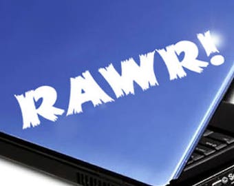 RAWR! Decal, RAWR! Window Sticker, RAWR! Laptop Decal, Rawr! Car Sticker, Rawr! Tablet Decal, Rawr! Sticker / 1.50"h x 8"w - #618