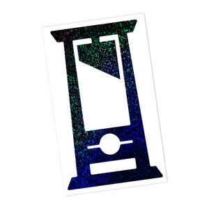 May include: A sticker featuring a guillotine design. The guillotine is rendered in a gradient of blue, green, and purple with a speckled texture. The sticker is on a white background.