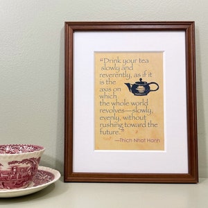 Mindfulness wall art print with quote about drinking tea from Thich Nhat Hanh. Zen decor for home or office. zdjęcie 1