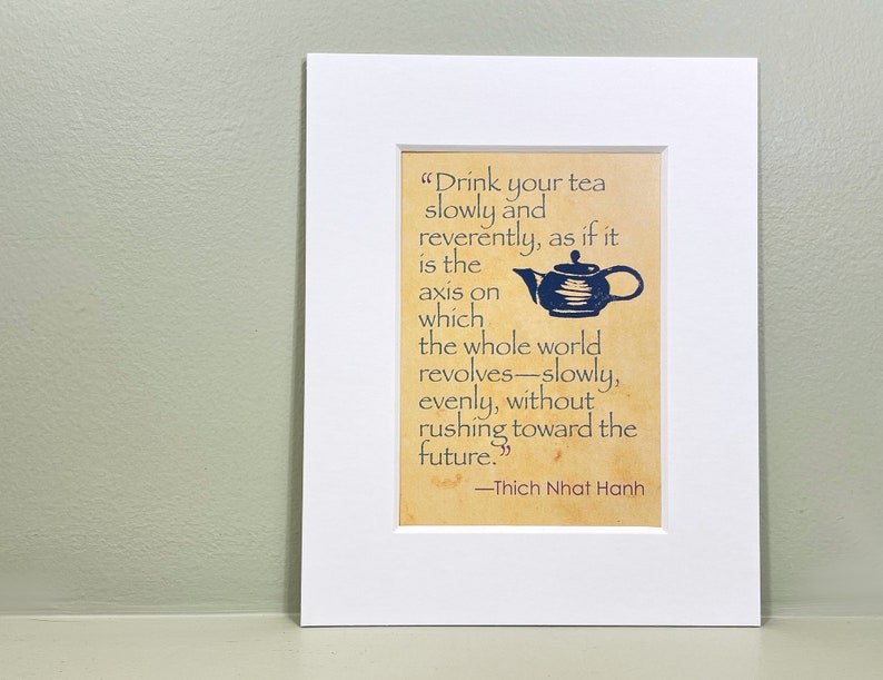 Mindfulness wall art print with quote about drinking tea from Thich Nhat Hanh. Zen decor for home or office. zdjęcie 2