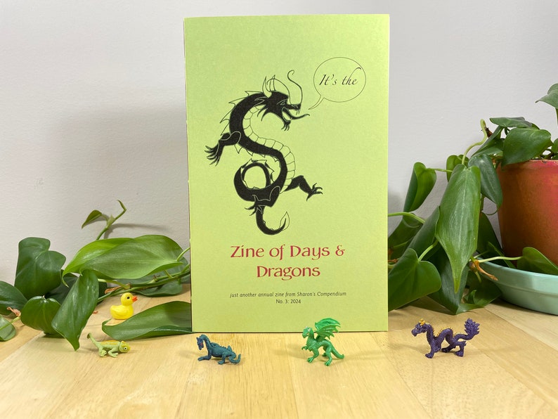 A Zine of Days and Dragons, with folklore, history & trivia about holidays, leap year, calendars, and the Year of the Dragon. image 1