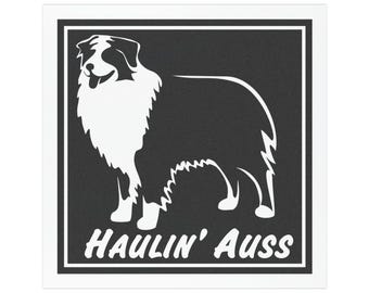 Haulin' Auss Australian Shepherd Car Magnet