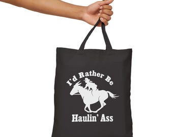 I'd Rather Be Haulin' Ass Galloping Mule Rider Canvas Tote Bag